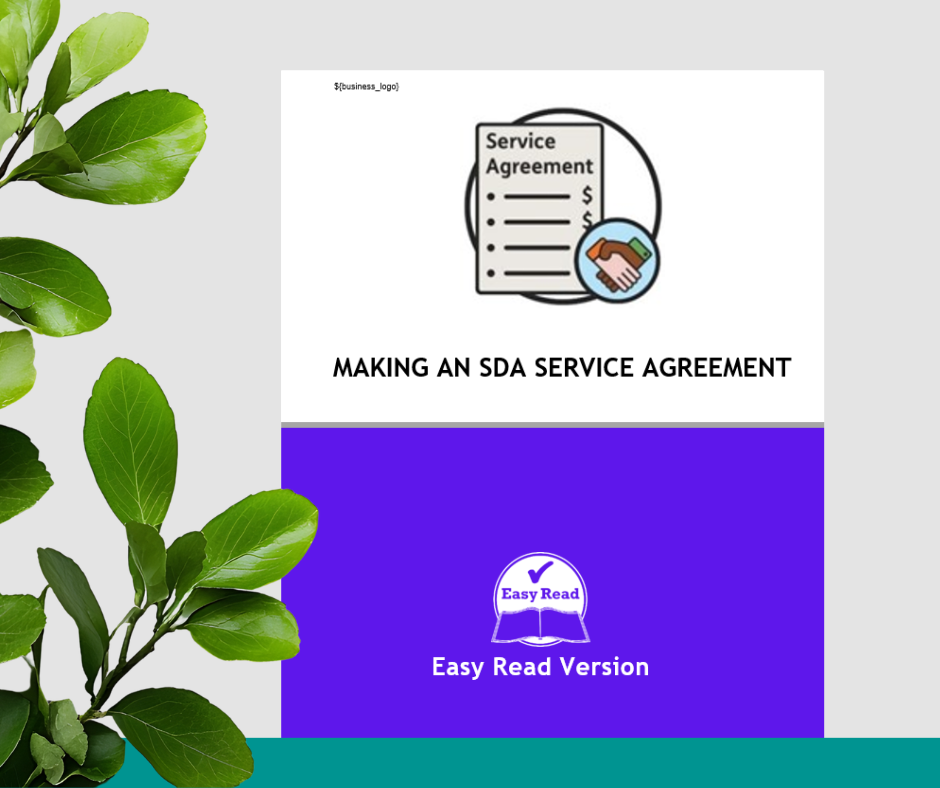 Easy To Read - Making a SDA Service Agreement